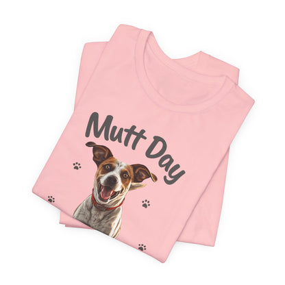 Mutt Day T-Shirt — Cute Running Dog Graphic Tee (Celebrate Mixed-Breed Dogs)
