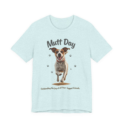 Mutt Day T-Shirt — Cute Running Dog Graphic Tee (Celebrate Mixed-Breed Dogs)