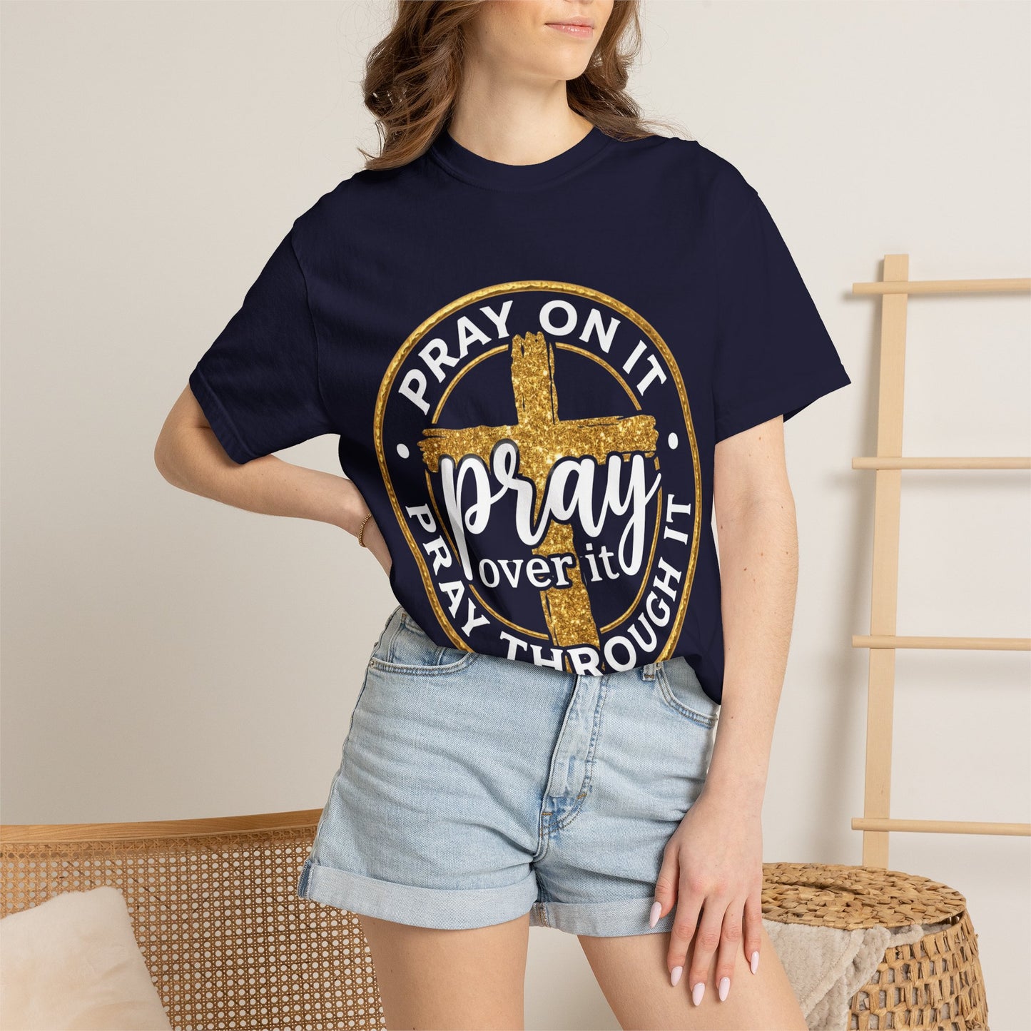 Pray On It Pray Through It Graphic T-Shirt