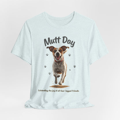 Mutt Day T-Shirt — Cute Running Dog Graphic Tee (Celebrate Mixed-Breed Dogs)