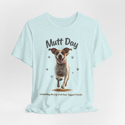 Mutt Day T-Shirt — Cute Running Dog Graphic Tee (Celebrate Mixed-Breed Dogs)