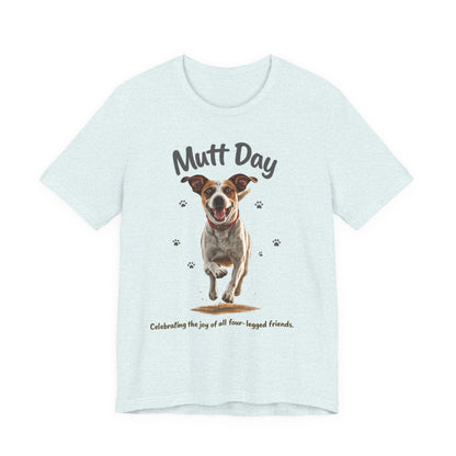 Mutt Day T-Shirt — Cute Running Dog Graphic Tee (Celebrate Mixed-Breed Dogs)